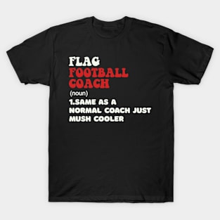 Funny Flag Football Coach Definition Best Coach Ever T-Shirt